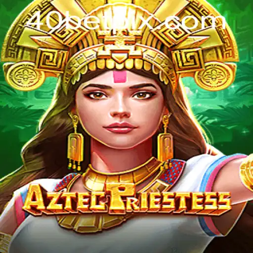 Descubra o Fascinante Mundo de 'AztecPriestess': Um Jogo Inovador com 40 Bet