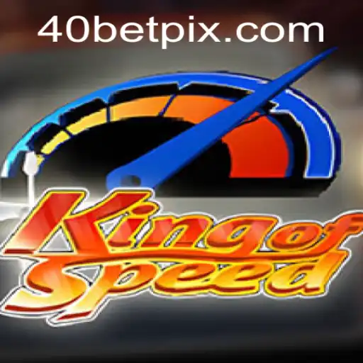 Explorando o Mundo do KingofSpeed e a Estratégia do 40 Bet